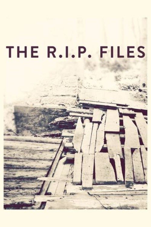 The R.I.P. Files (2012) TV show poster