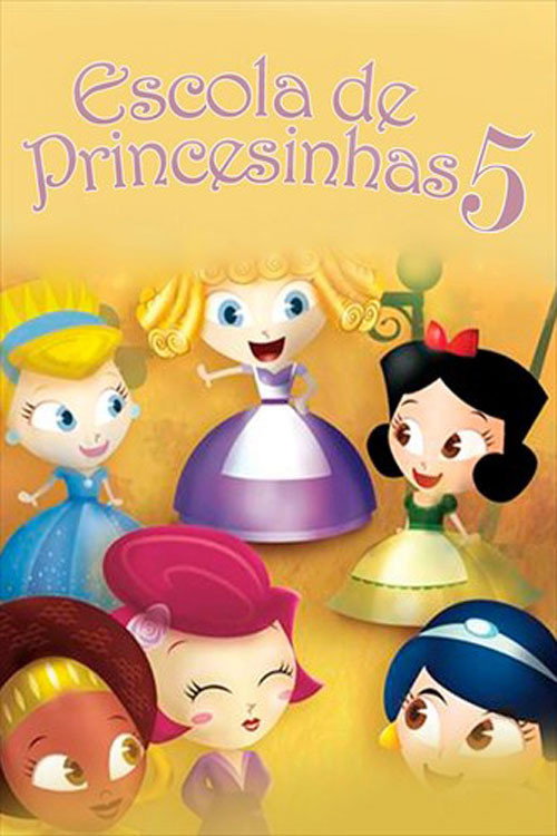Escola de Princesinhas 5 (2014) movie poster