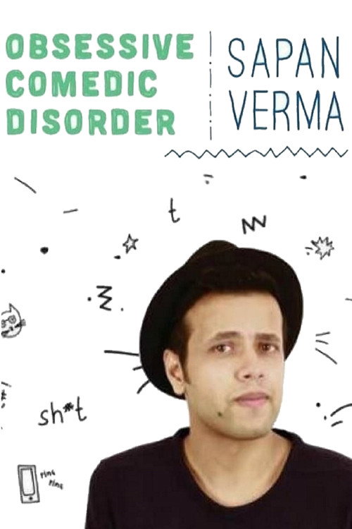 Sapan Verma: Obsessive Comedic Disorder (2016) movie poster