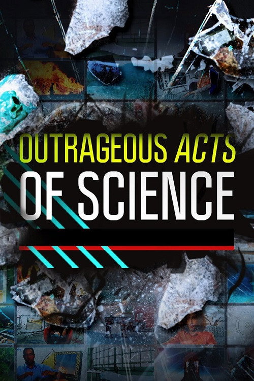 Outrageous Acts of Science (2013) TV show poster