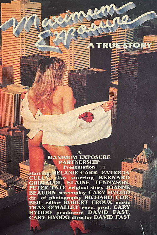 Maximum Exposure: A True Story movie poster