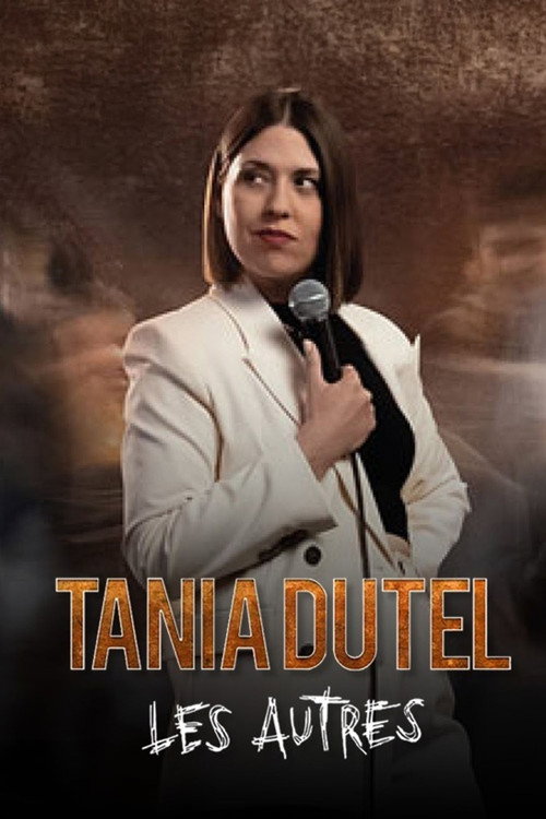 Tania Dutel : Les Autres (2024) movie poster