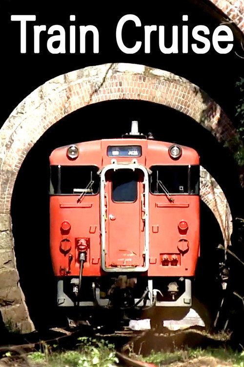 Train Cruise (2013) TV show poster