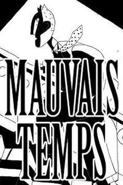 Mauvais temps (2006) movie poster