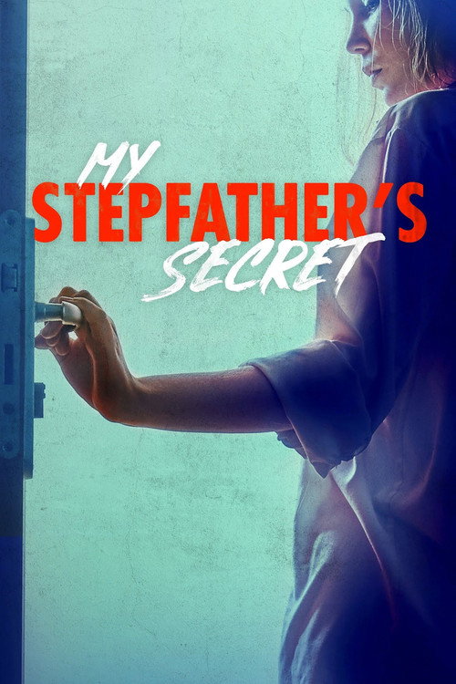 My Stepfather's Secret (2019) movie poster