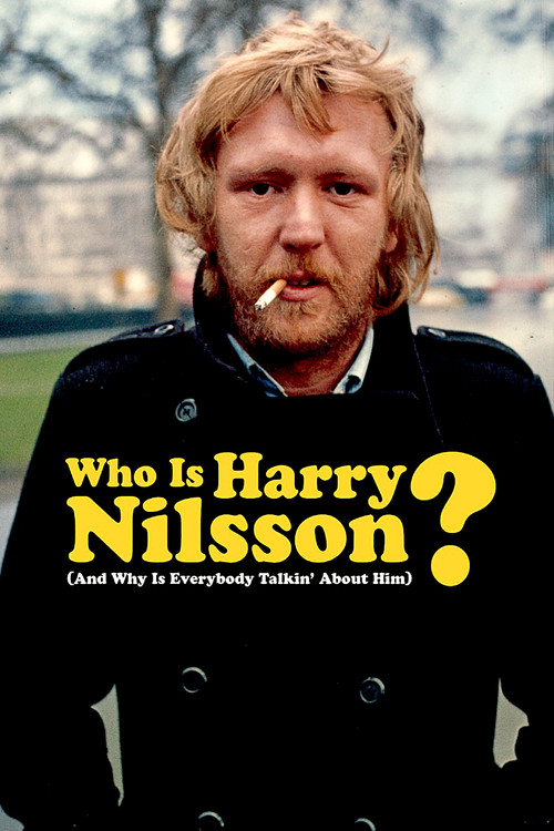 Who Is Harry Nilsson (And Why Is Everybody Talkin' About Him?) (2010) movie poster