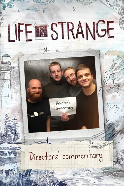 Life Is Strange: Directors' Commentary (2016) movie poster