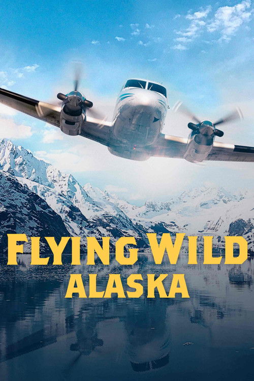 Flying Wild Alaska (2011) TV show poster