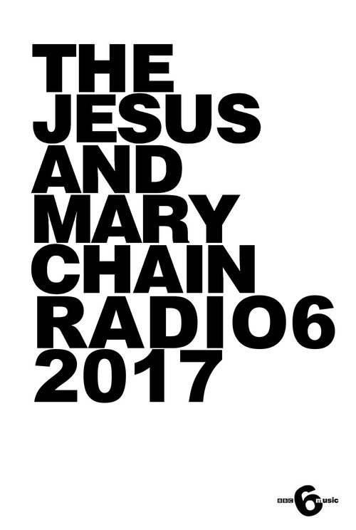 The Jesus and Mary Chain: Live at 6 Music Festival (2017) movie poster