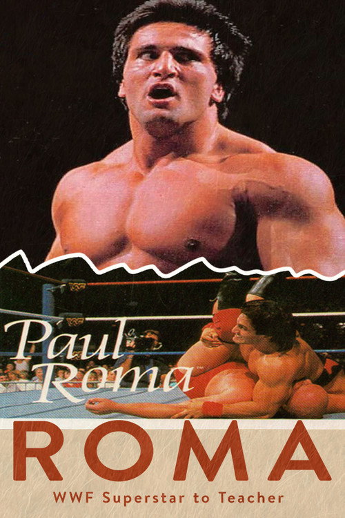 Roma WWF Superstar to Teacher: A Mini Documentary (2024) movie poster