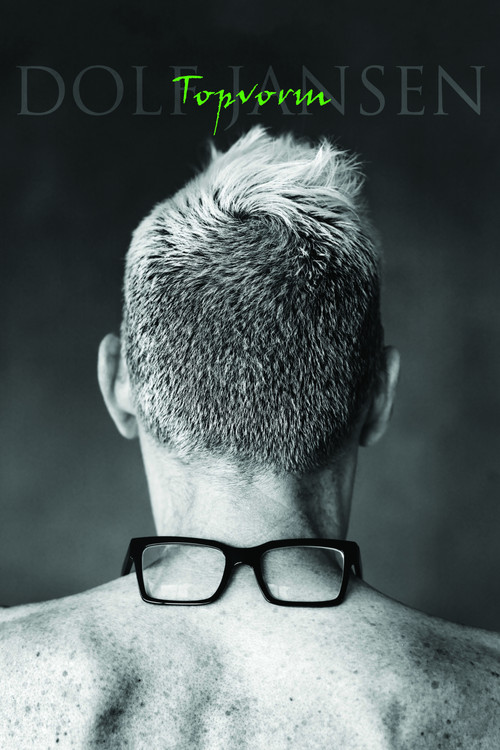 Dolf Jansen: Topvorm (2013) movie poster