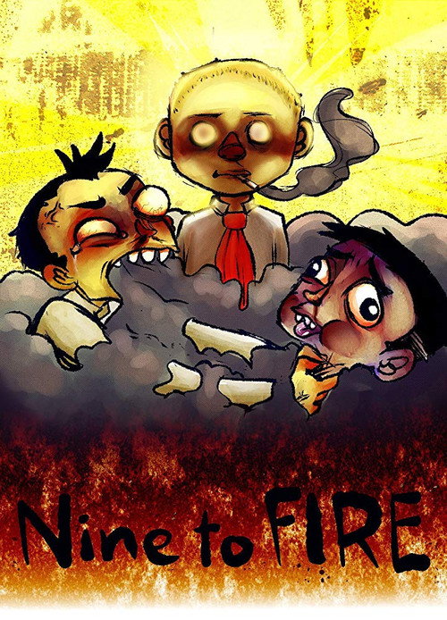Nine to Fire (2011) movie poster