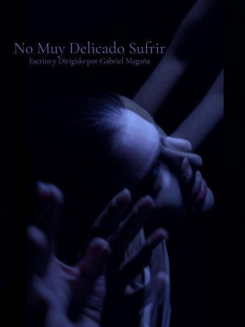 No Muy Delicado Sufrir (2025) movie poster