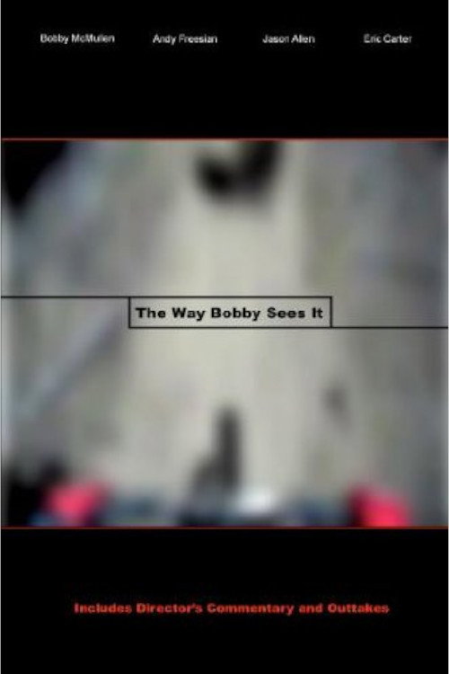 The Way Bobby Sees It (2008) movie poster
