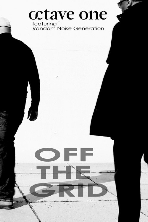 Octave One featuring Random Noise Generation: Off the Grid (2007) movie poster