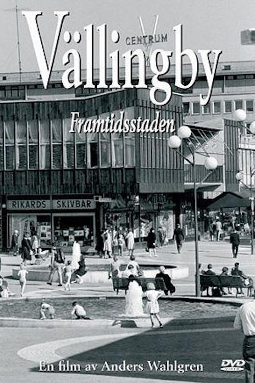 Vällingby - framtidsstaden (2000) movie poster