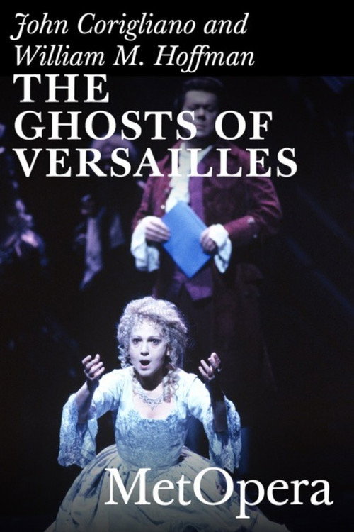 The Ghosts of Versailles (1992) movie poster
