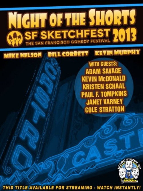 RiffTrax Live: Night of the Shorts - SF Sketchfest 2013 (2013) movie poster