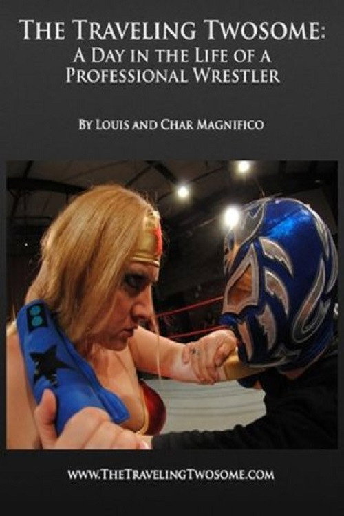 A Day in the Life of a Professional Wrestler (2010) movie poster