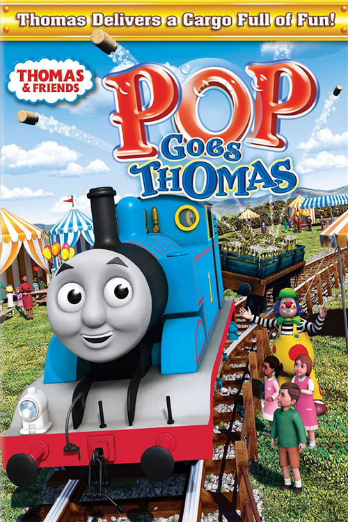 Thomas & Friends: Pop Goes Thomas (2011) movie poster