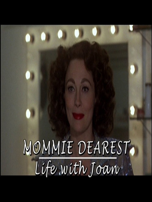 Mommie Dearest: Life with Joan (2006) movie poster
