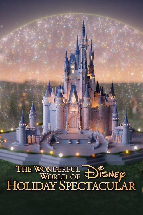 The Wonderful World of Disney: Holiday Spectacular (2024) movie poster