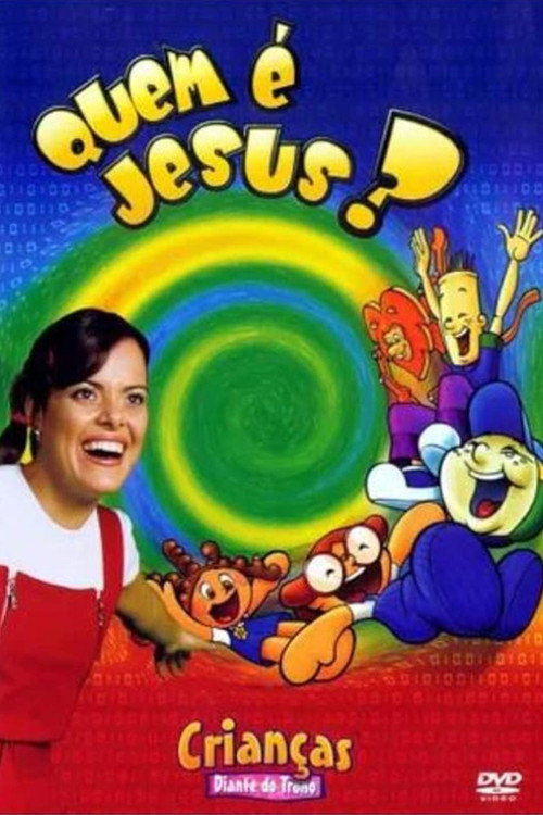 Crianças Diante do Trono 3 - Quem é Jesus? (2004) movie poster