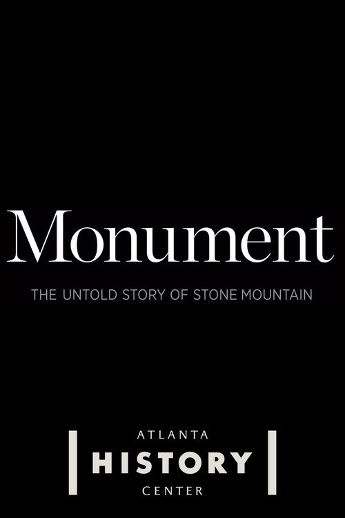 Monument: The Untold Story of Stone Mountain (2023) movie poster
