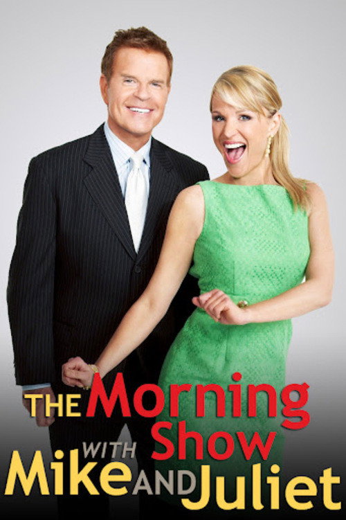 The Morning Show with Mike and Juliet (2007) TV show poster