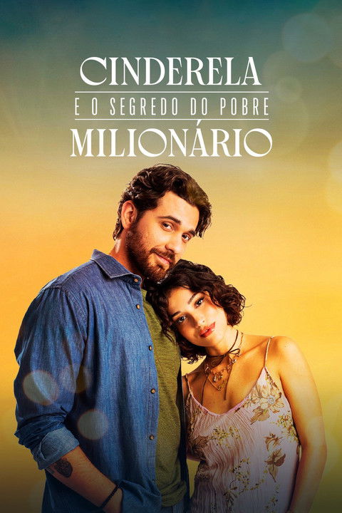 Cinderela e o Segredo do Pobre Milionário (2025) TV show poster