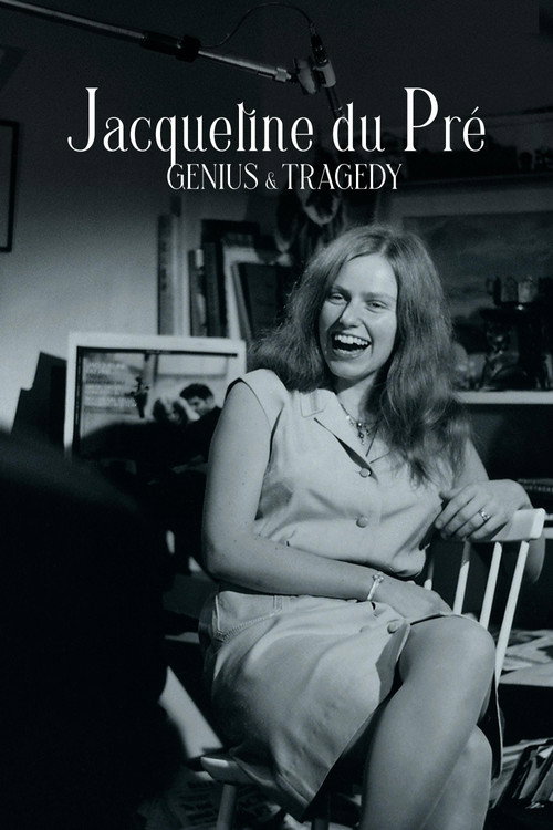 Jacqueline du Pré: Genius and Tragedy (2025) movie poster