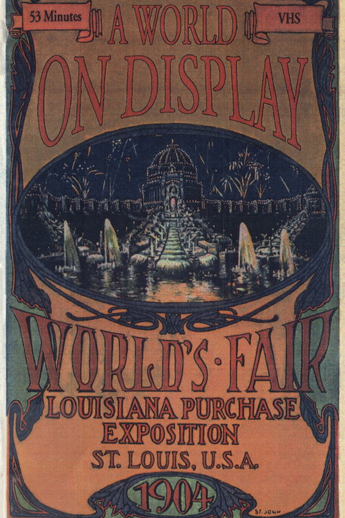 A World on Display: The St. Louis World's Fair of 1904 (1994) movie poster