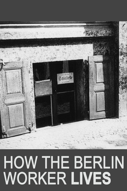 How the Berlin Worker Lives (1930) movie poster