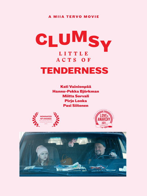 Clumsy Little Acts of Tenderness (2015) movie poster