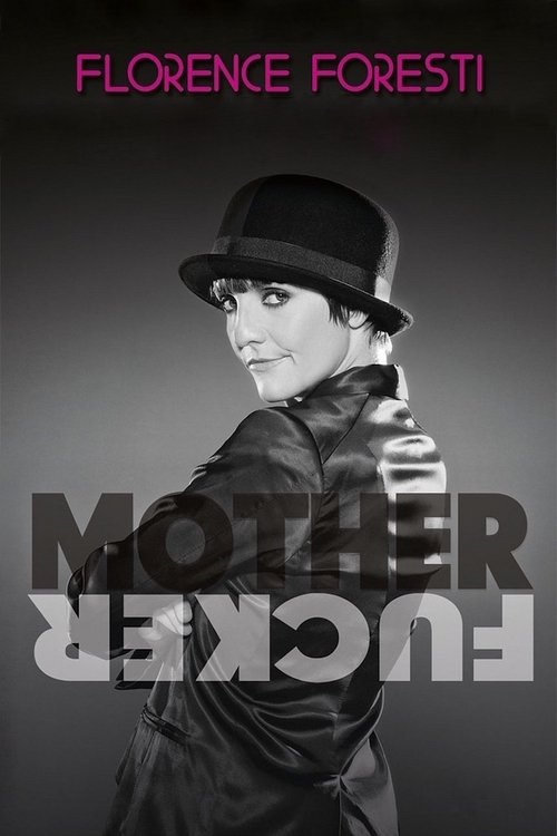 Florence Foresti : Mother Fucker (2010) movie poster