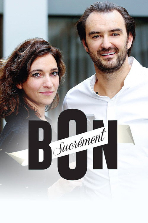 Sucrément Bon (2016) TV show poster