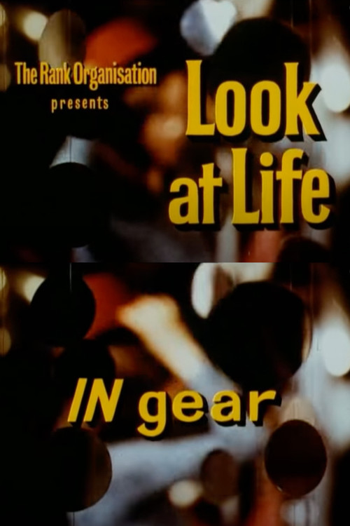 Look at Life: IN gear (1967) movie poster