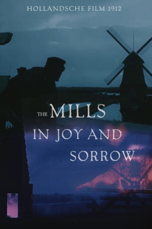 The Mills in Joy and Sorrow (1912) movie poster