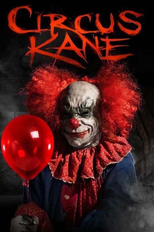 Circus Kane (2017) movie poster