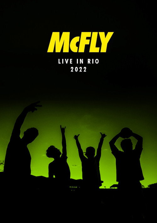 McFly: Live in Rio 2022 (2022) movie poster
