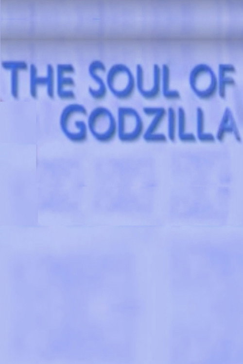 The Soul of Godzilla: Ishiro Honda (2008) movie poster