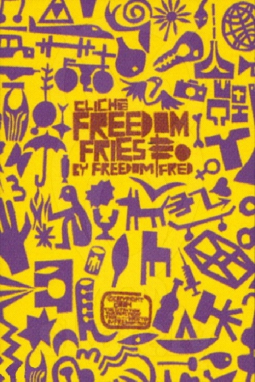 Cliché - Freedom Fries (2004) movie poster