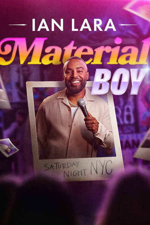 Ian Lara: Material Boy (2025) movie poster