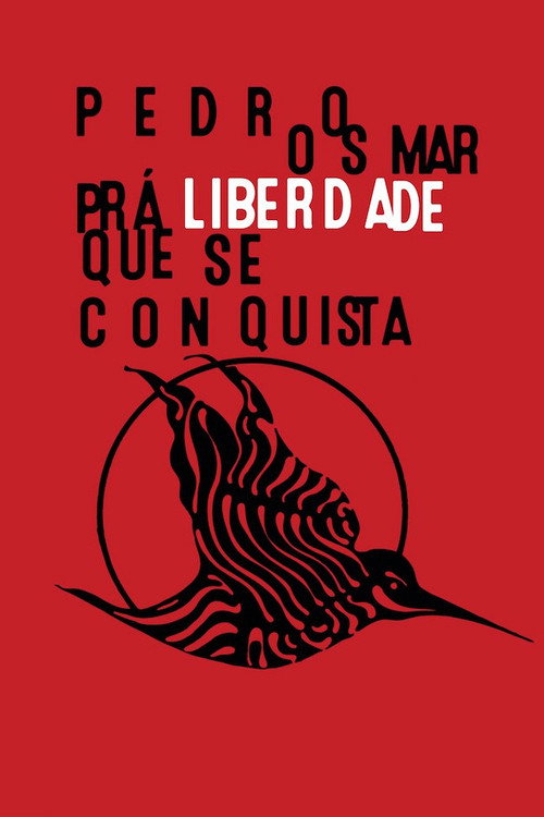 Pedro Osmar, Prá Liberdade Que Se Conquista (2017) movie poster