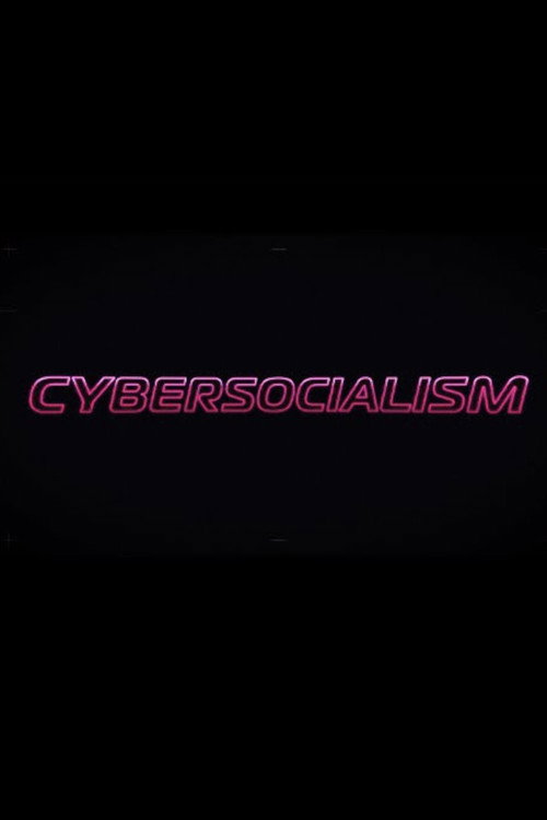 Cybersocialism: Project Cybersyn & The CIA Coup in Chile (2021) movie poster