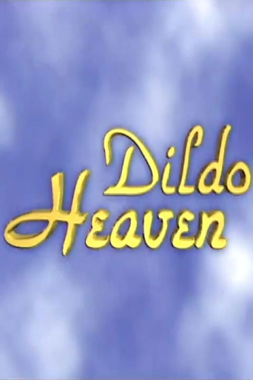 Dildo Heaven (2002) movie poster