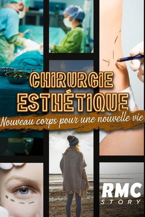 Chirurgie esthétique : nouveau corps pour une nouvelle vie (2023) TV show poster