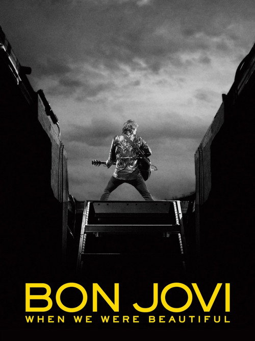 Bon Jovi | When We Were Beautiful (2009) movie poster