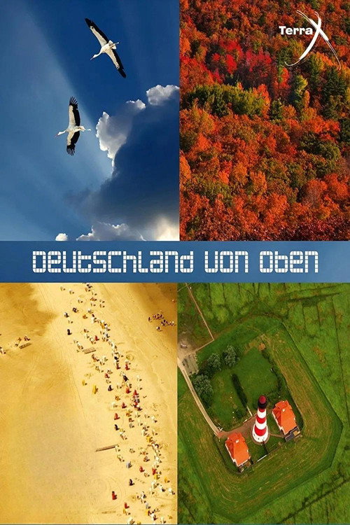 Terra X - Deutschland von oben (2010) TV show poster
