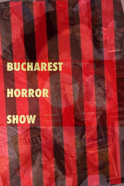 Bucharest Horror Show movie poster